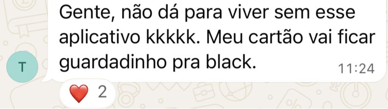 Mensagem de fonoaudióloga: não dá para viver sem esse aplicativo, vou guardar o cartão para a black friday