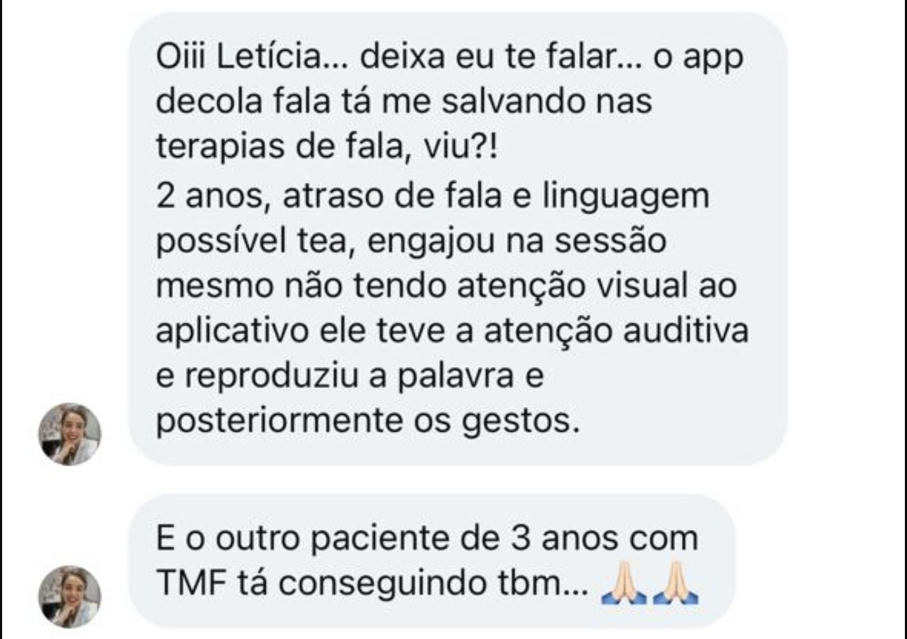 Mensagem de uma fonoaudióloga: o app Decola Fala está salvando nas terapias de fala; paciente de 2 anos com possível TEA engajou pela atenção auditiva e reproduziu a palavra e os gestos